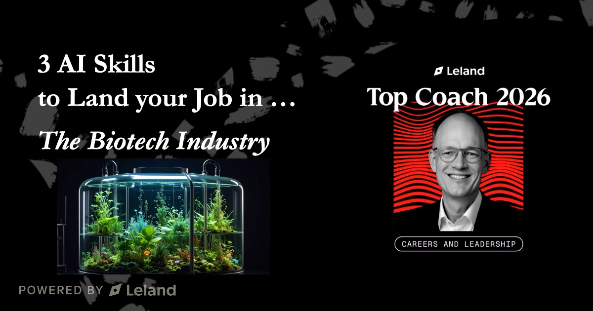 3 AI Skills to Land your Job in ... the Biotech Industry