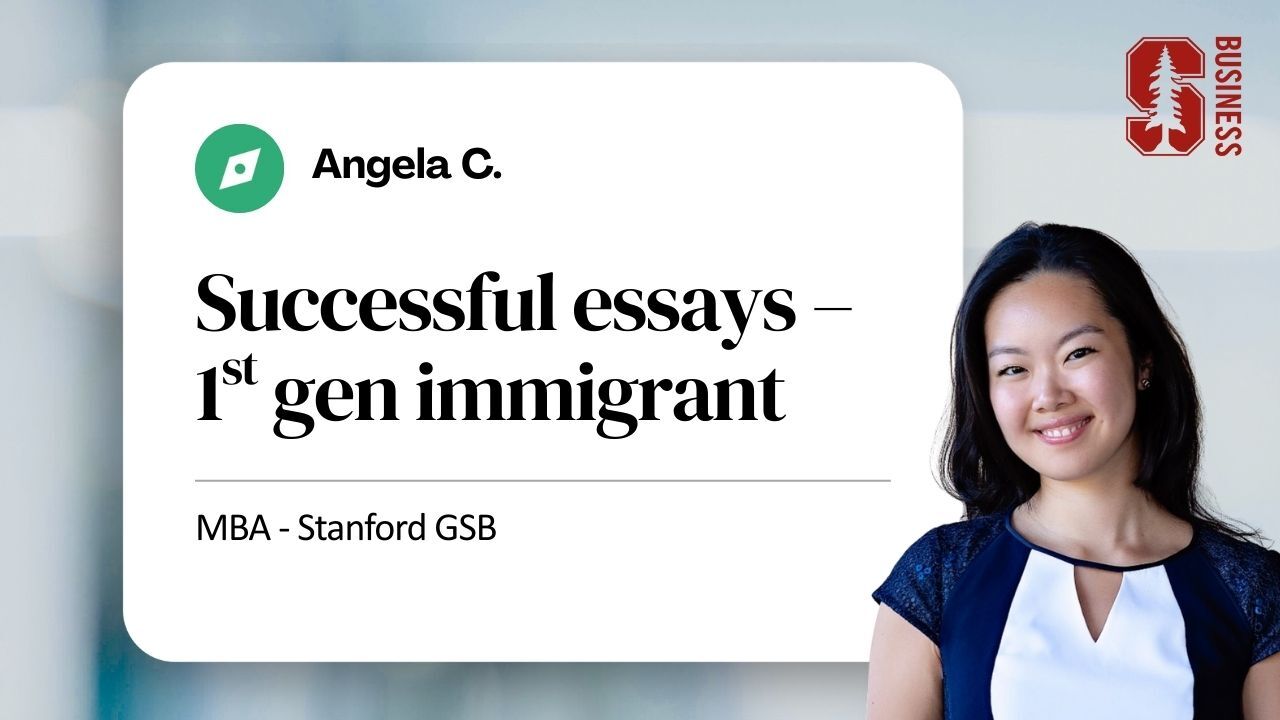 Stanford GSB Essays: First-Gen Immigrant Profile
