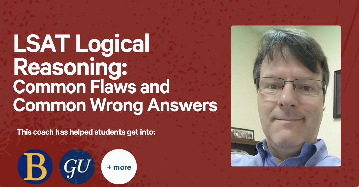 LSAT Logical Reasoning: Common Flaws and Common Wrong Answers