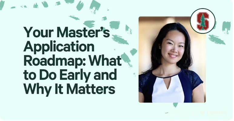 Your Master’s Application Roadmap: What to Do Early and Why It Matters