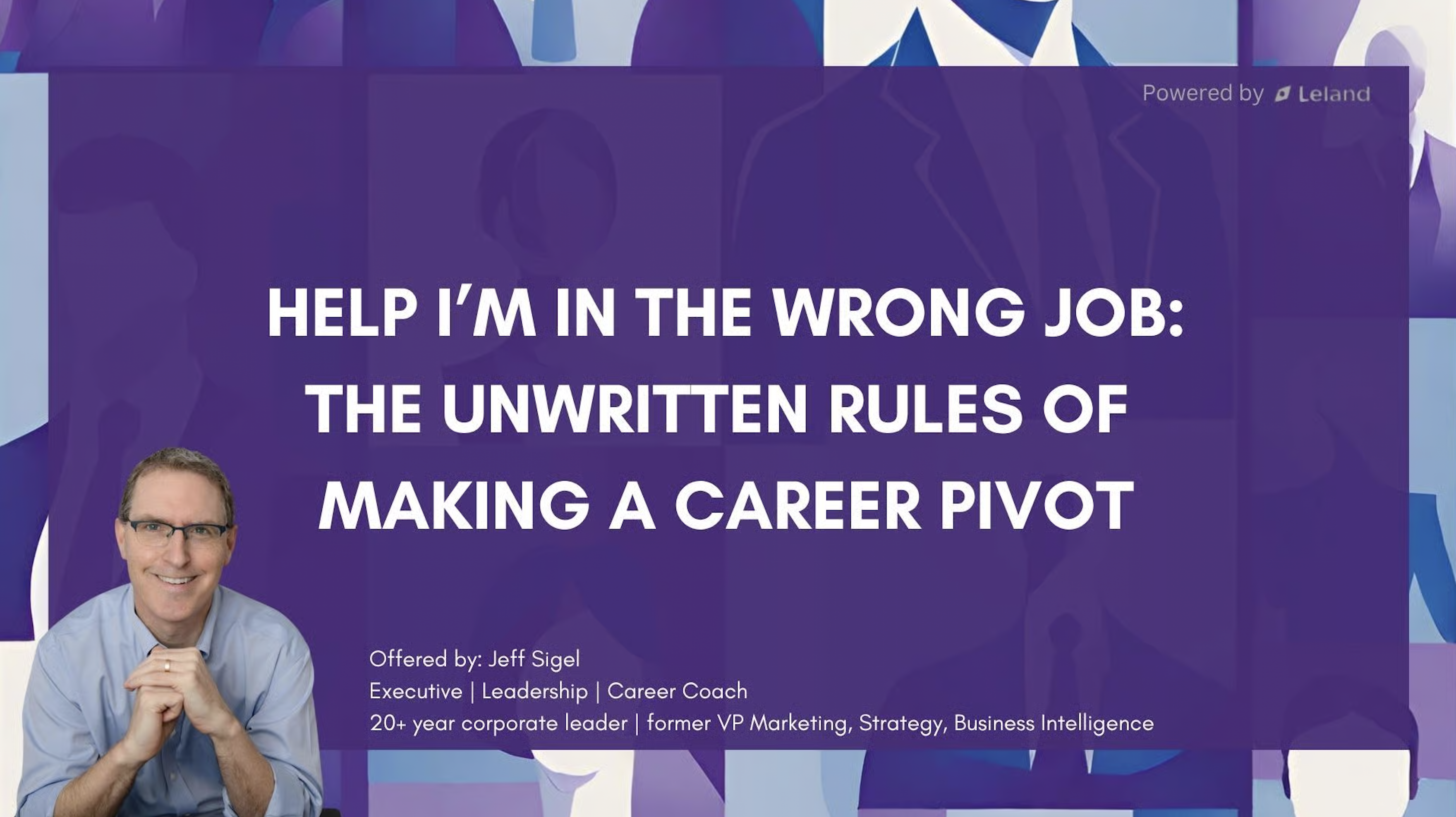Help I'm in the Wrong Job: The Unwritten Rules of Making a Career Pivot