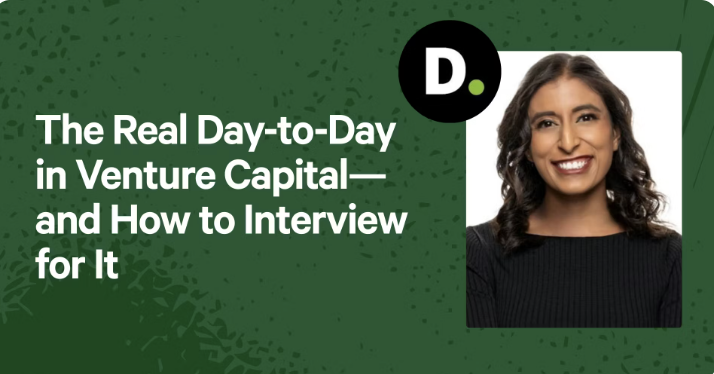 The Real Day-to-Day in Venture Capital—and How to Interview for It