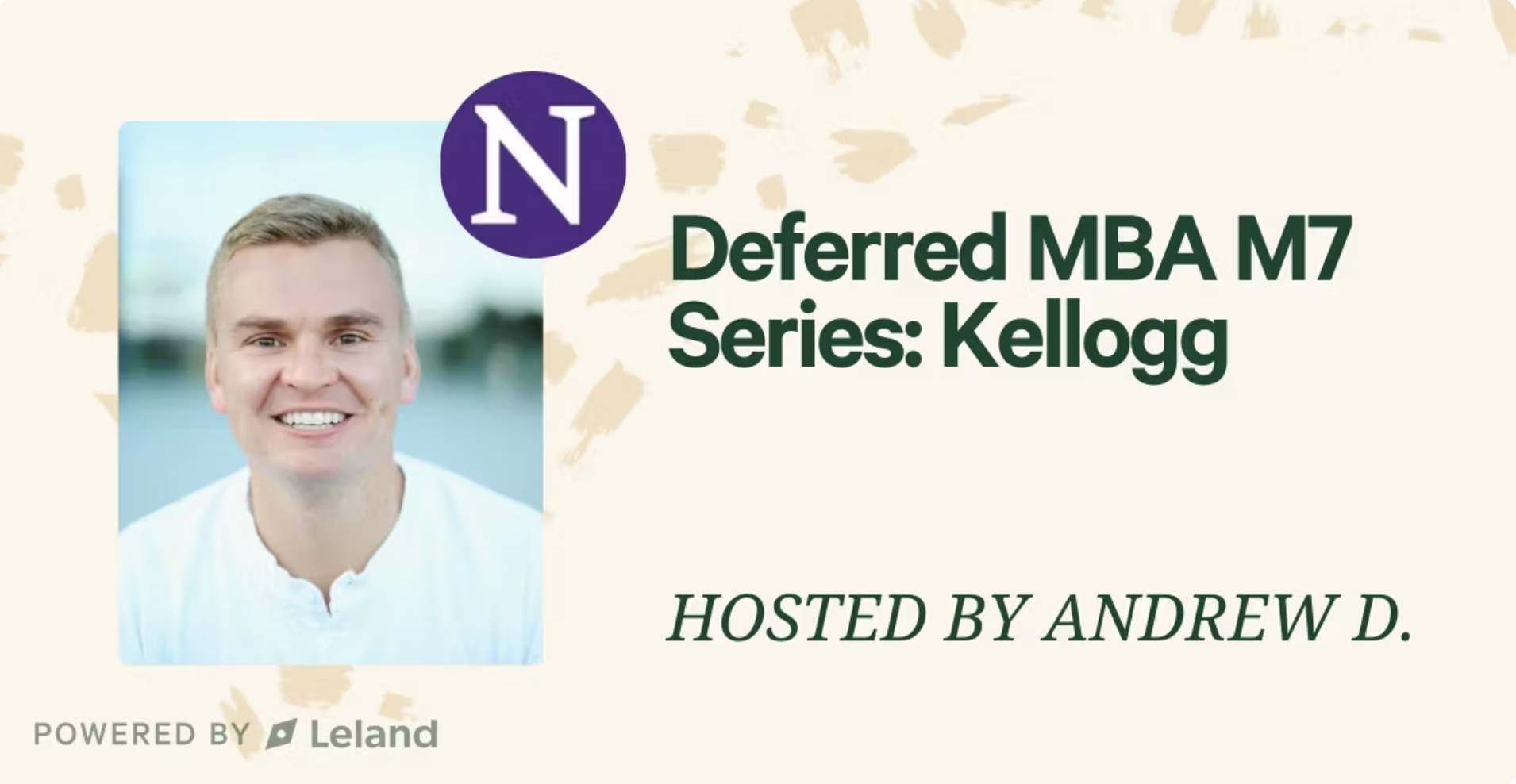 Deferred MBA M7 Series: Kellogg