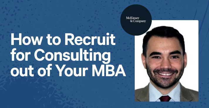 How to Recruit for Consulting out of Your MBA