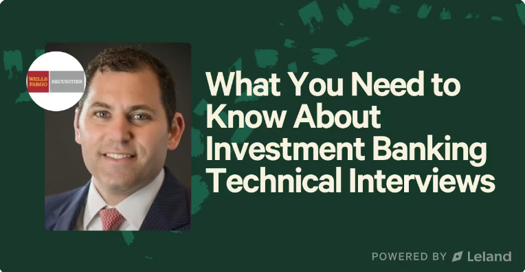 What You Need to Know About Investment Banking Technical Interviews