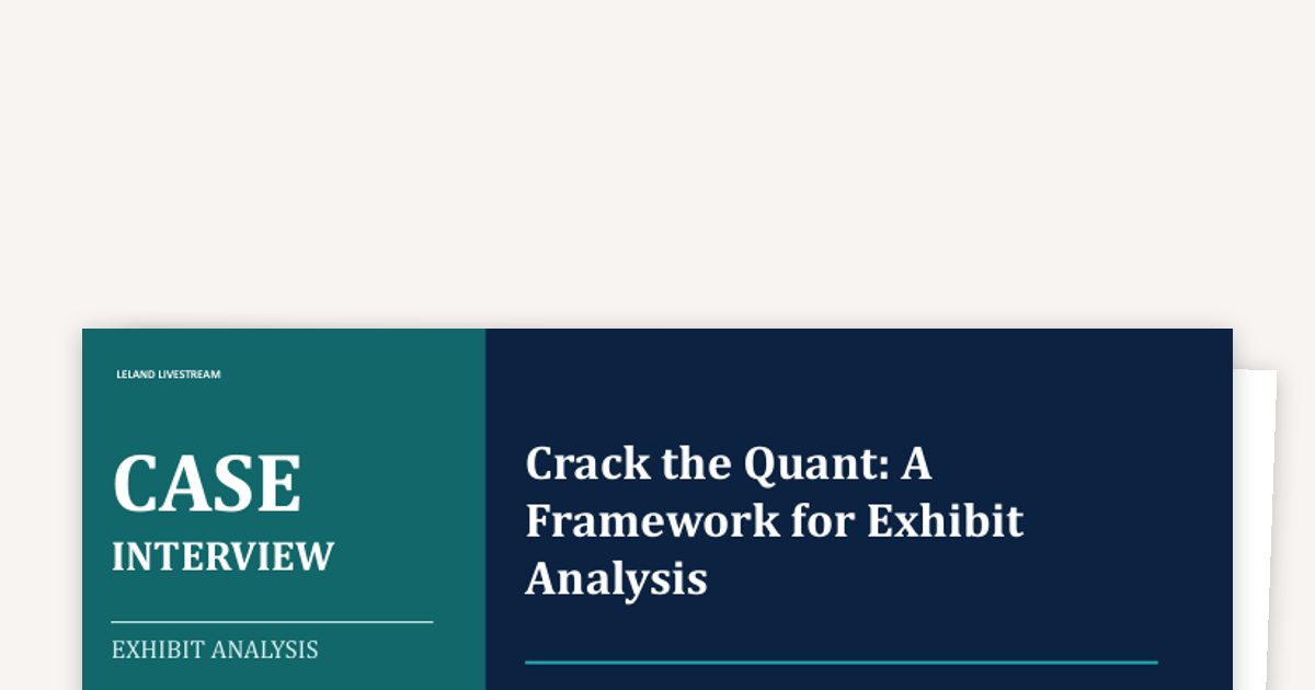 Crack the Quant: A Framework for Case Math and Exhibits