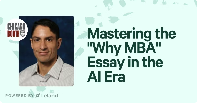 Mastering the "Why MBA" essay in the AI Era
