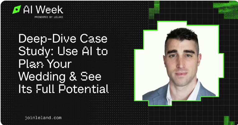 Deep-Dive Case Study: Use AI to Plan Your Wedding & See Its Full Potential