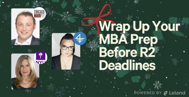 Wrap Up Your MBA Prep Before R2 Deadlines