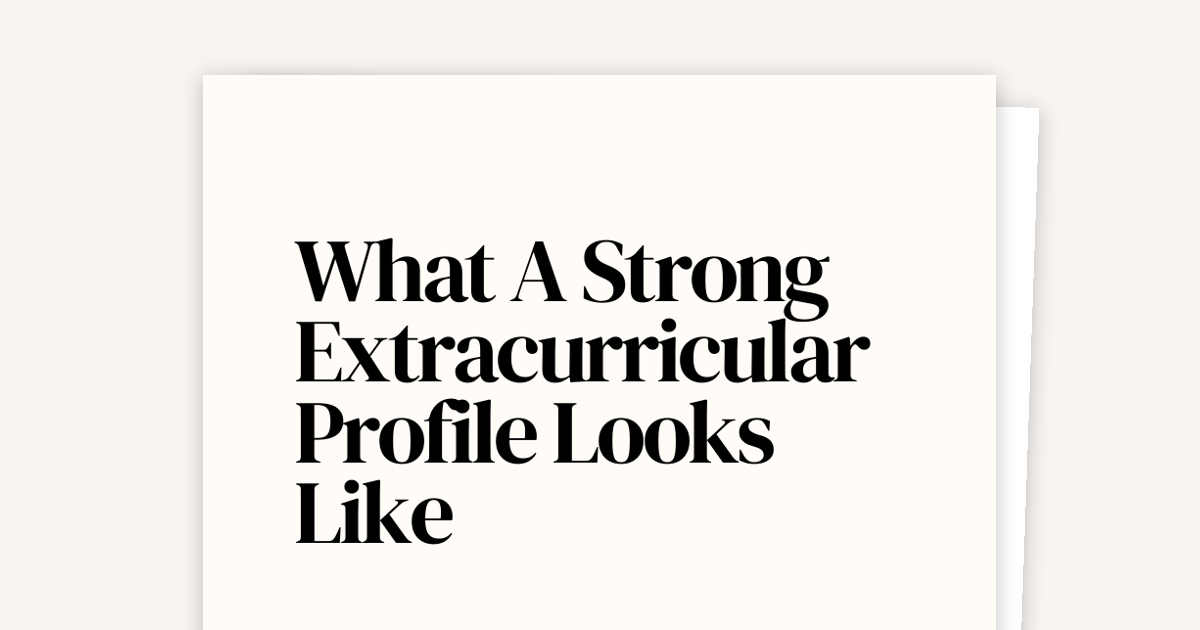 What a Strong Extracurricular Profile Actually Looks Like