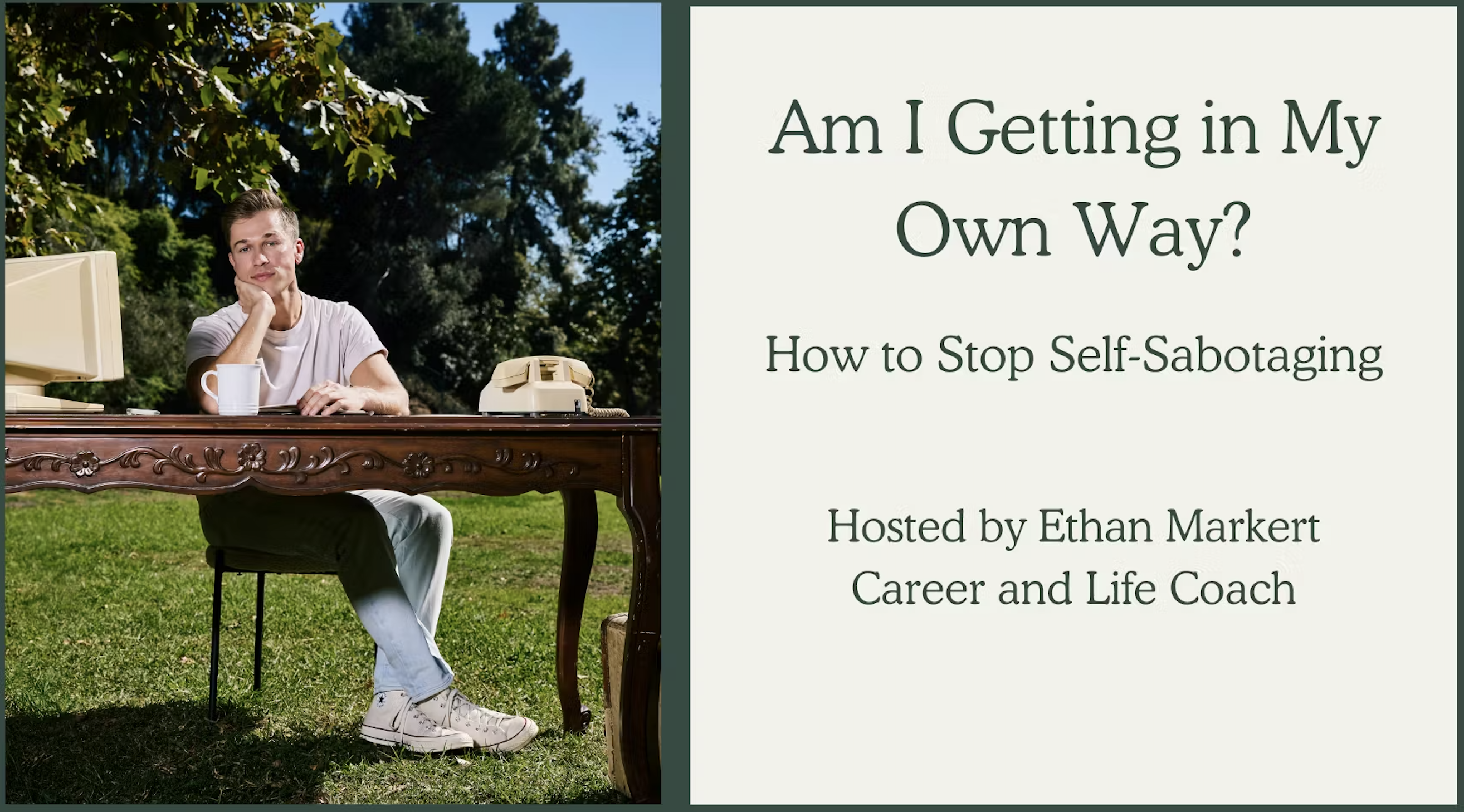 Am I Getting in My Own Way? How to Stop Self-Sabotaging