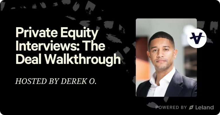 Private Equity Interviews: The Deal Walkthrough