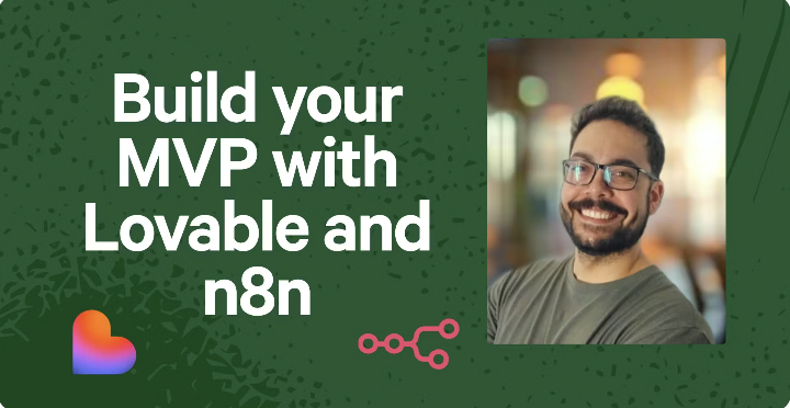 Build your MVP with Lovable and n8n