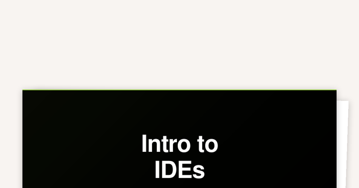 Intro to IDEs