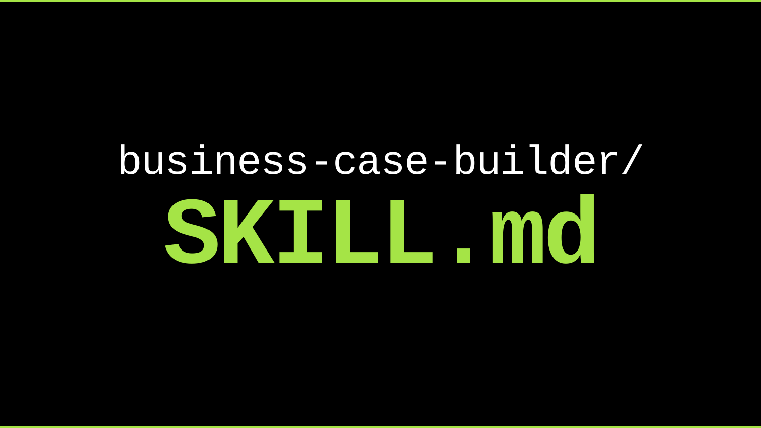 Business Case Builder Skill