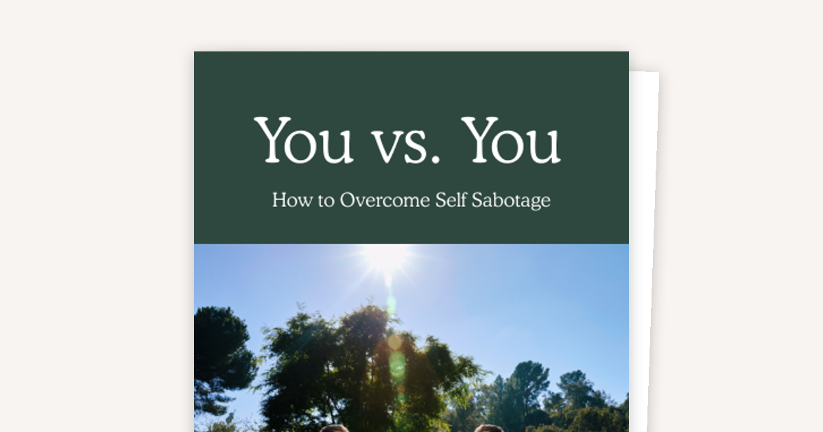 You vs. You | How to Stop Self Sabotaging