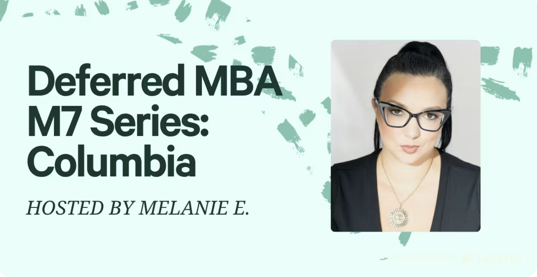 Deferred MBA M7 Series: Columbia