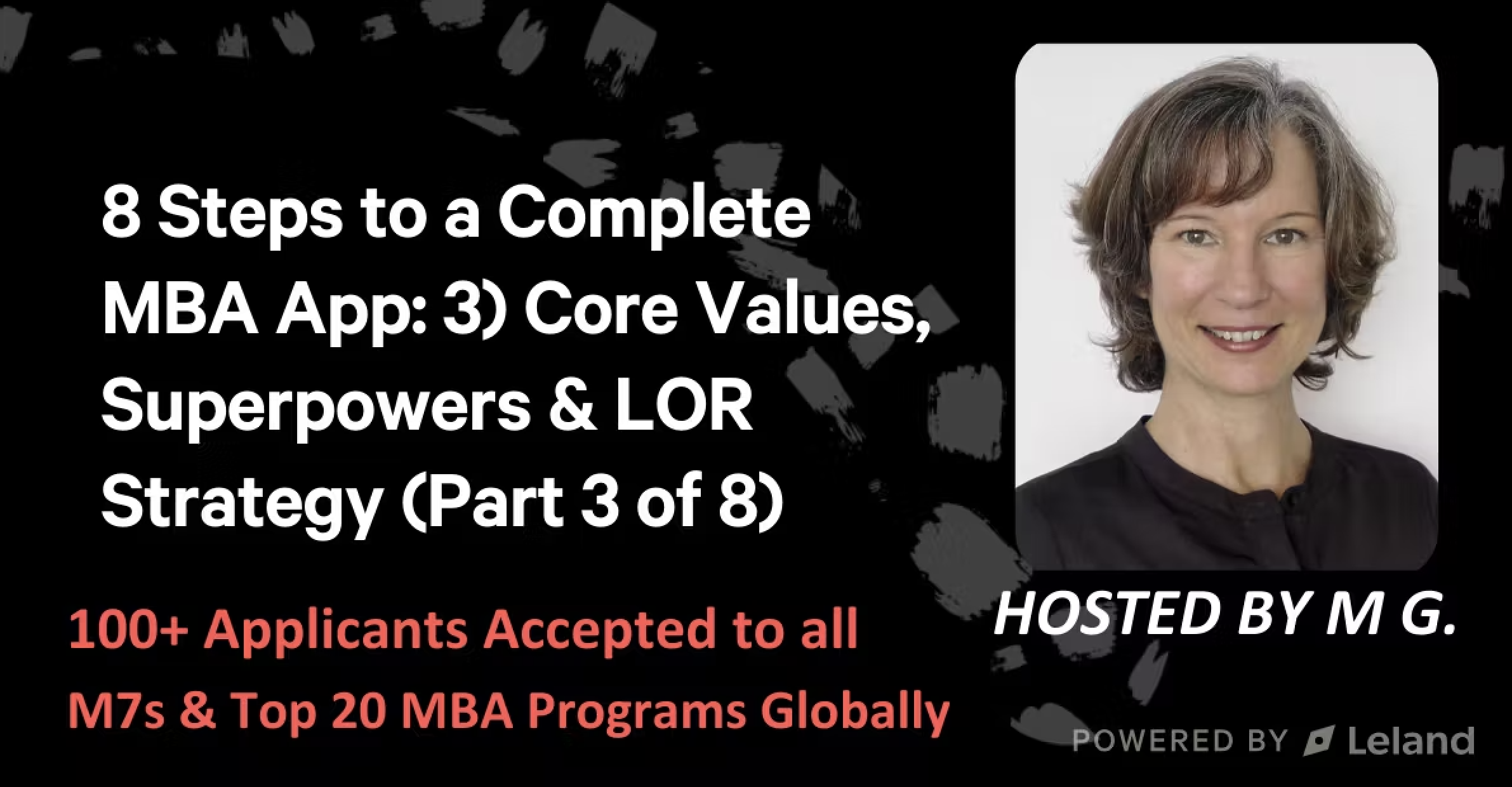 8 Steps to a Complete MBA App: 3) Core Values, Superpowers & LOR Strategy