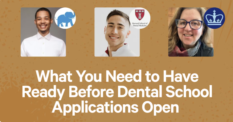 What You Need to Have Ready Before Dental School Applications Open