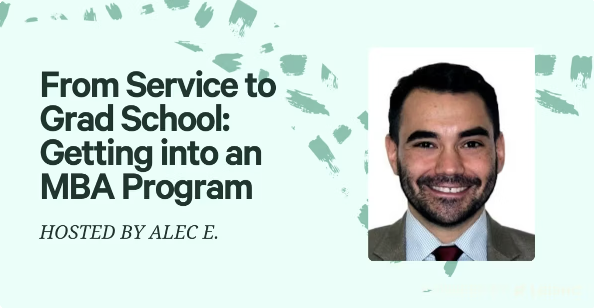 From Service to Grad School: Getting into an MBA Program