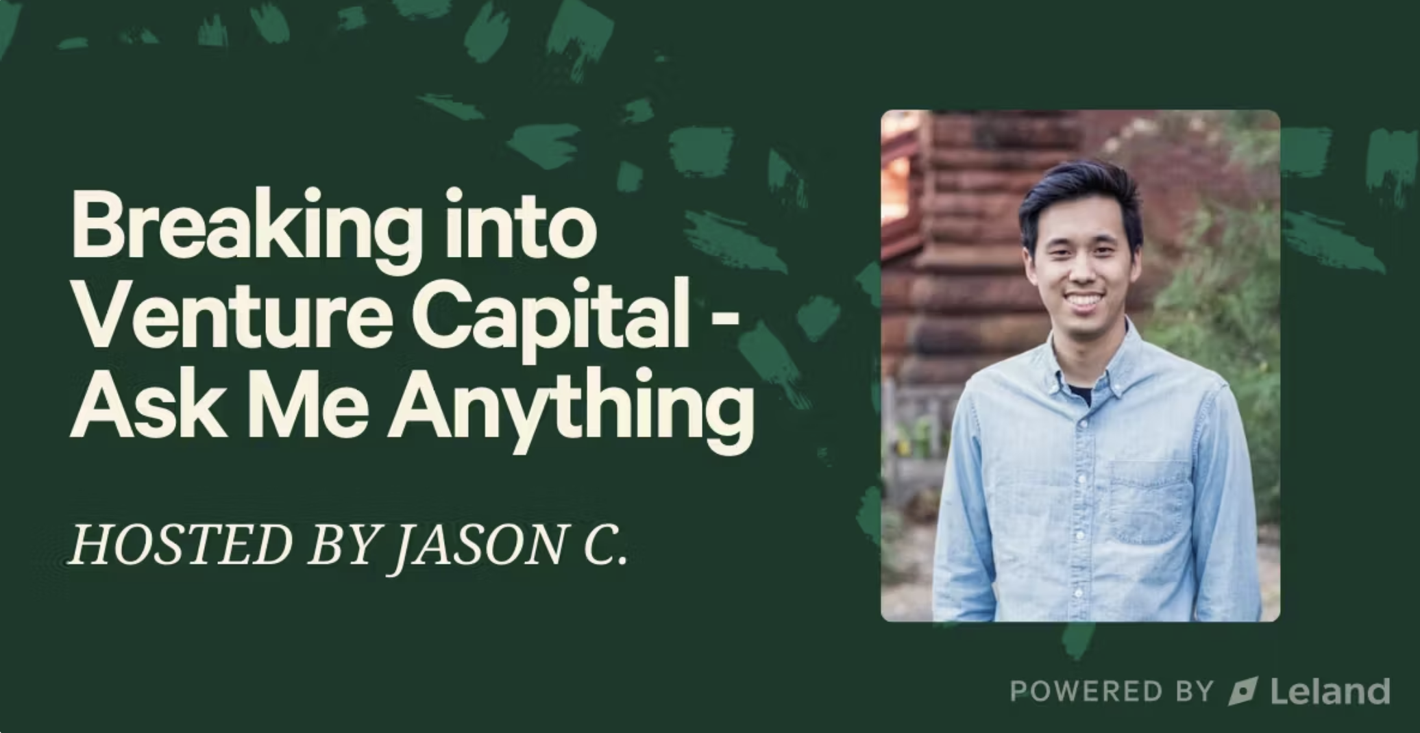 Breaking into Venture Capital - Ask Me Anything
