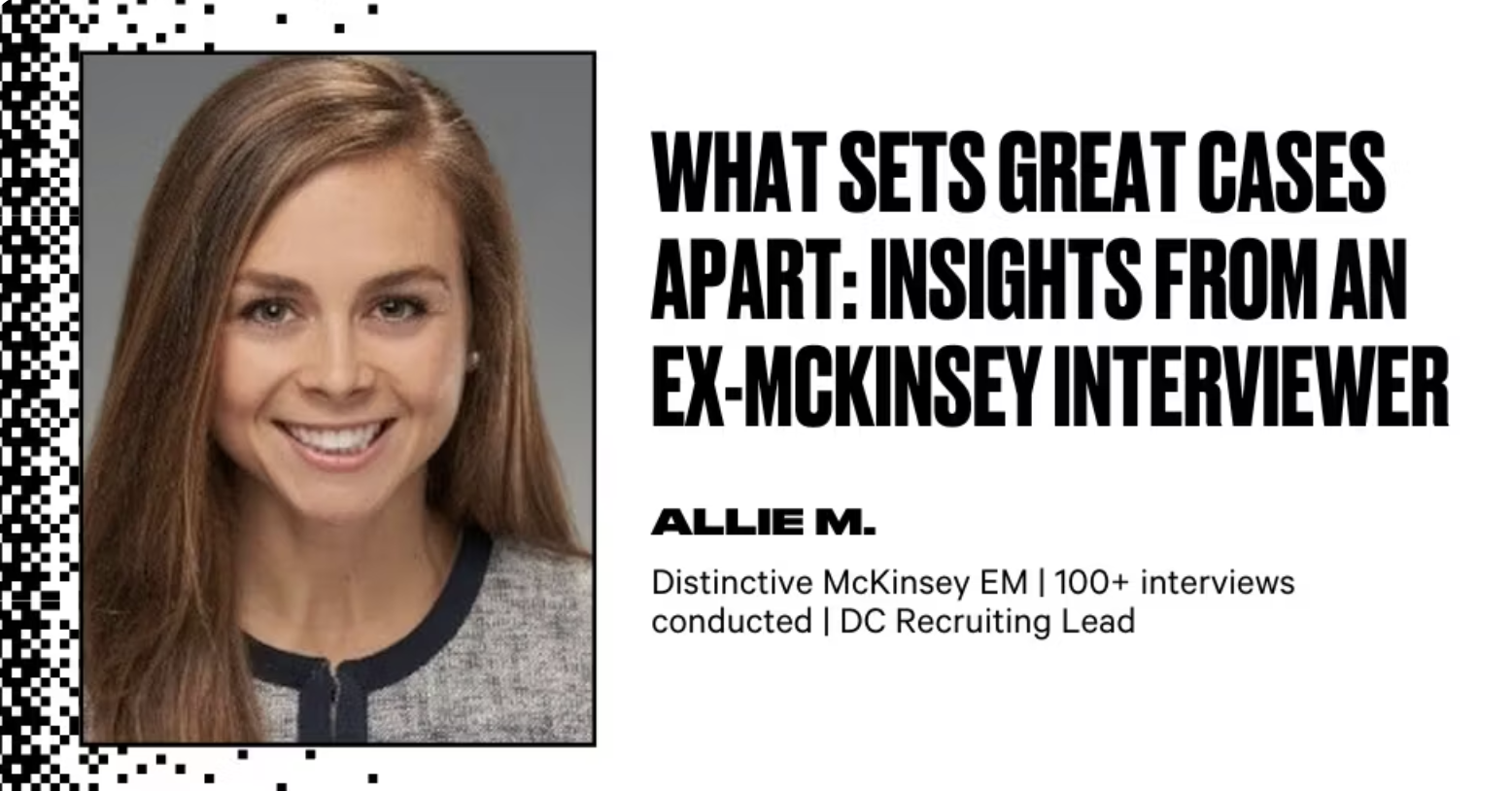 What Sets Great Cases Apart: Insights from an Ex-Mckinsey Interviewer