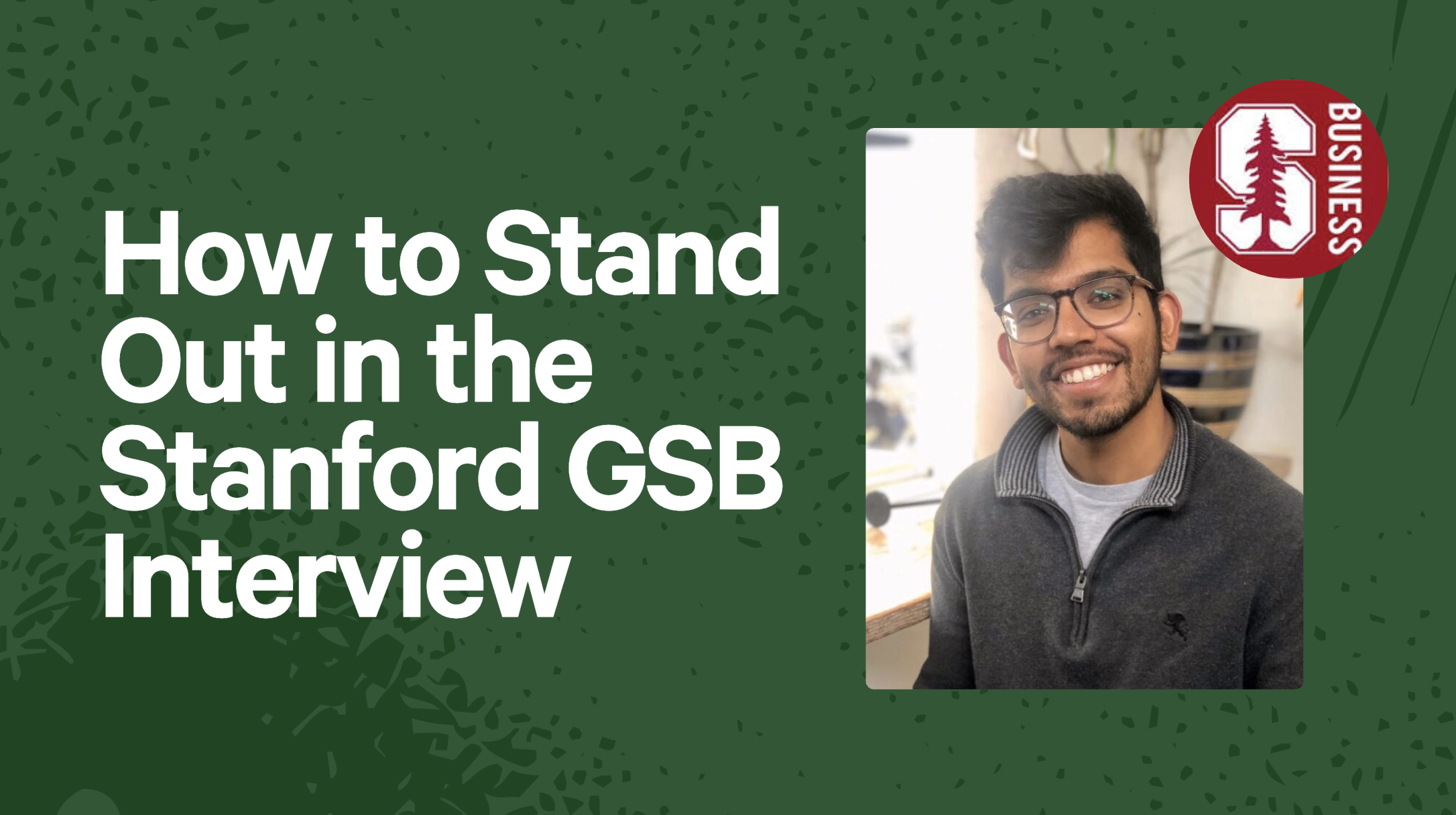 How to Stand Out in the Standford GSB Interview