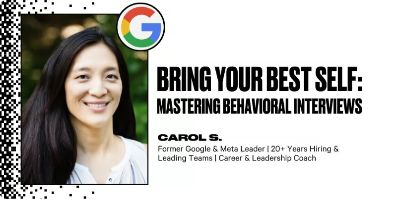 Bring Your Best Self: Mastering Behavioral Interviews
