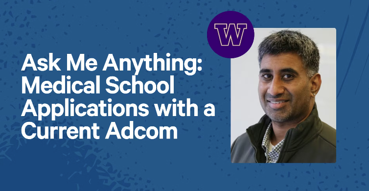 Ask Me Anything: Medical School Applications with a Current Adcom