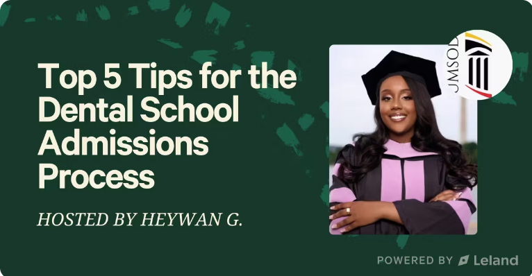 Top 5 Tips for the Dental School Admissions Process