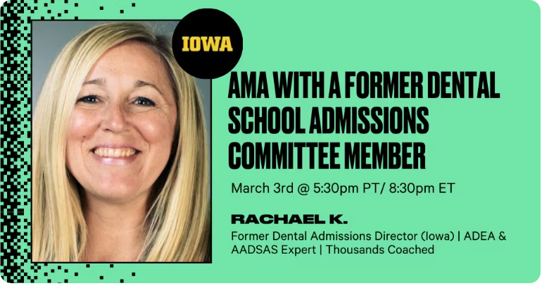 AMA with a Former Dental School Admissions Committee Member