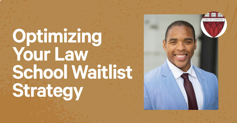 Optimizing Your Law School Waitlist Strategy