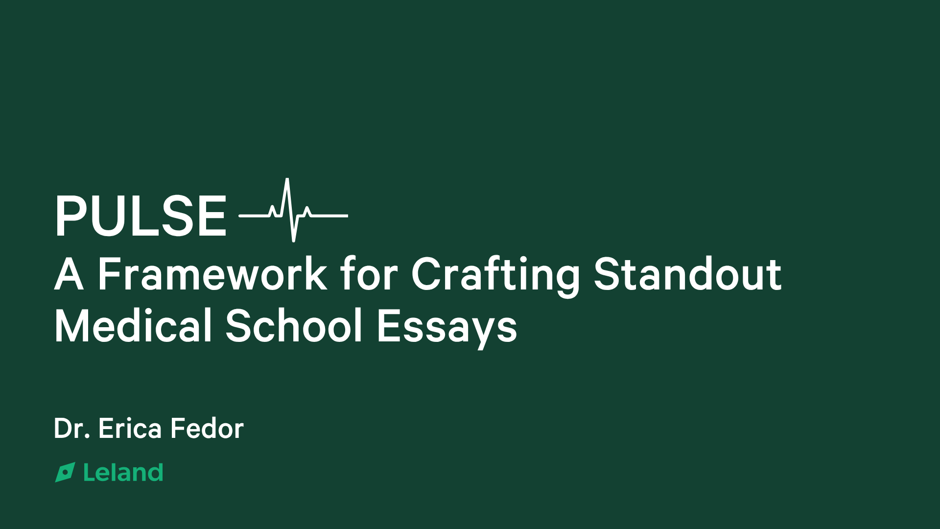 PULSE: A Framework for Crafting Standout Medical School Essays
