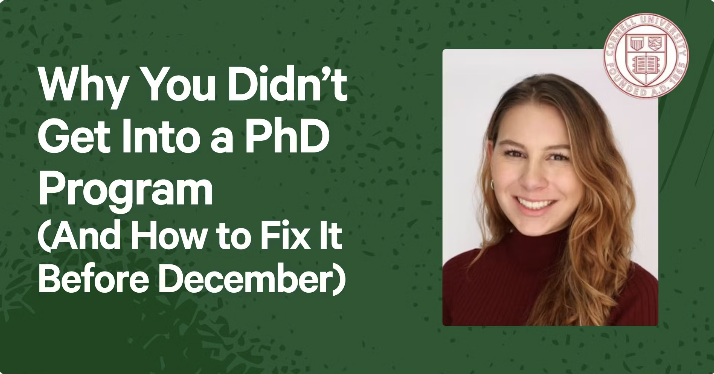 Why You Didn’t Get Into a PhD Program (And How to Fix It Before December)
