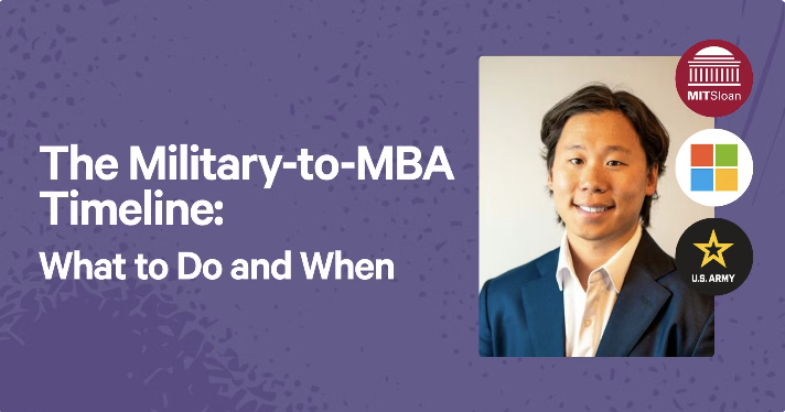 The Military-to-MBA Timeline: What to Do and When