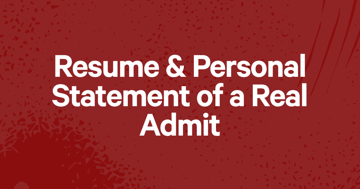 Resume & Personal Statement of a Harvard/Stanford/Yale/Chicago Admit