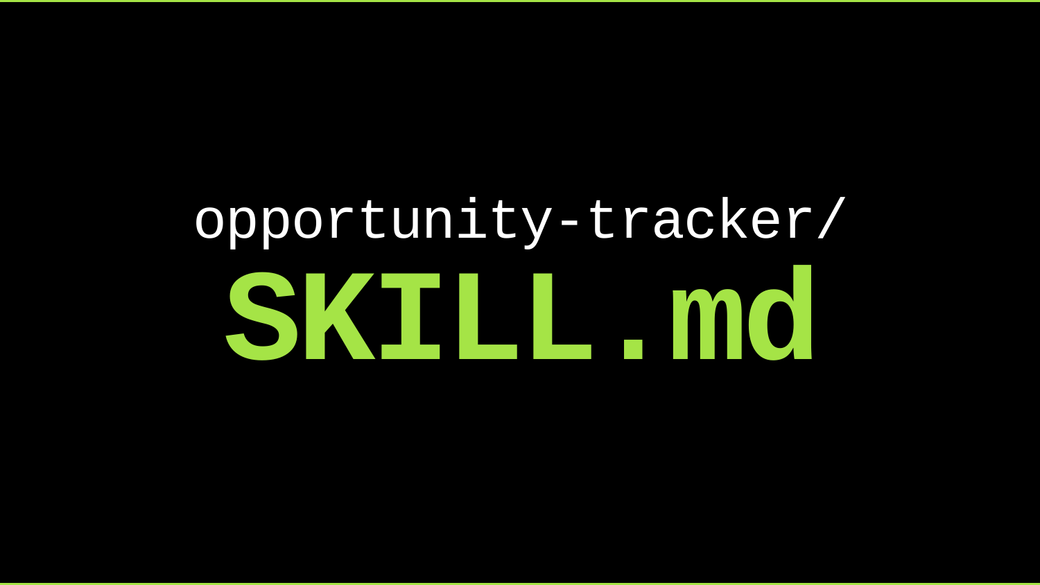 Employment / Networking Opportunity Tracker Skill