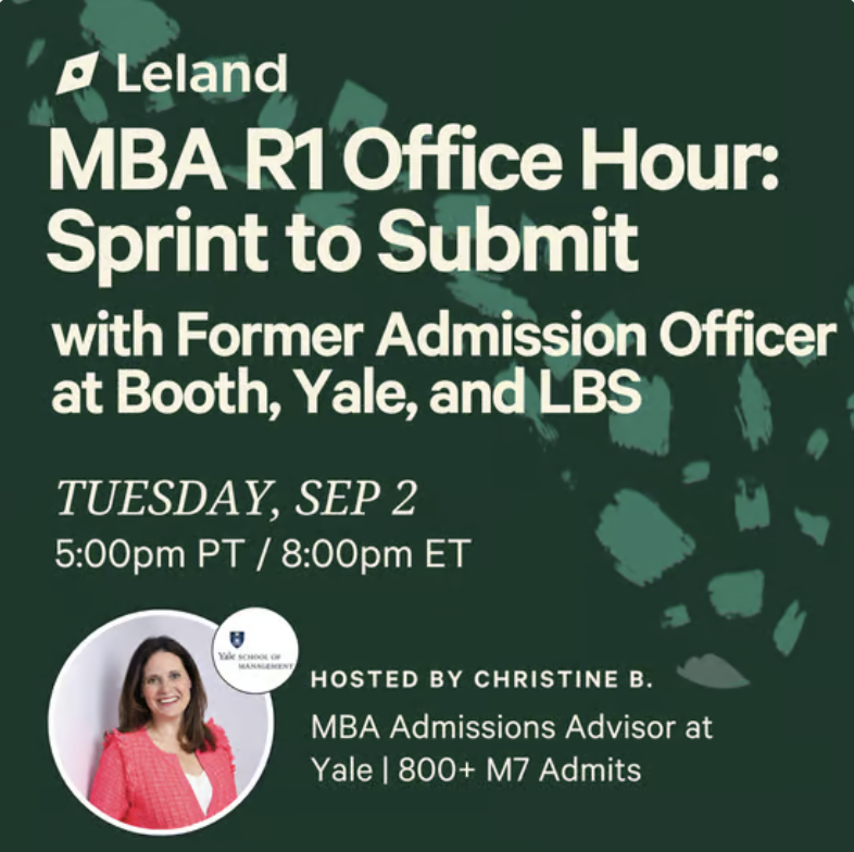 MBA R1 Office Hour: Sprint to Submit with Former Admission Officer at Booth, Yale, and LBS