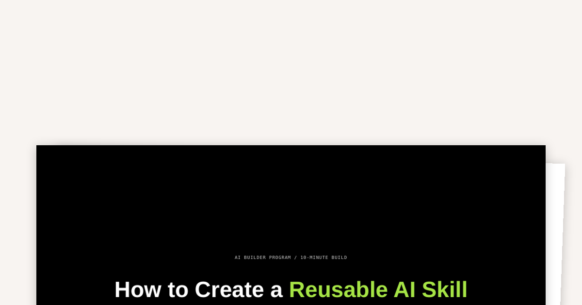 How to Create a Reusable AI Skill