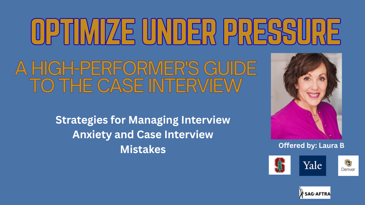 Optimize Under Pressure: High-Performer's Guide to the Case Interview