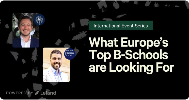 What Europe’s Top B-Schools are Looking For