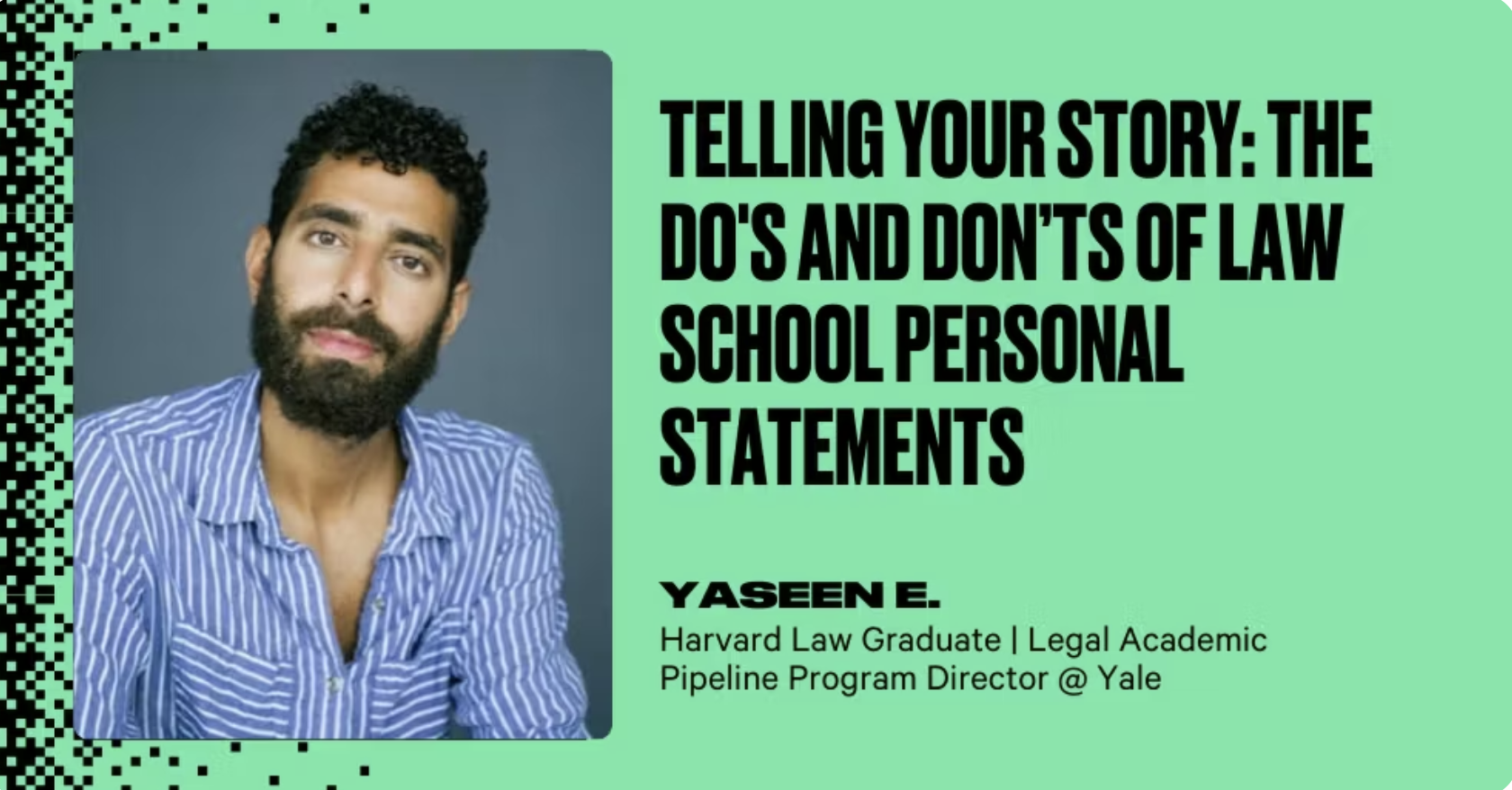Telling Your Story: The Do's and Don’ts of Law School Personal Statements