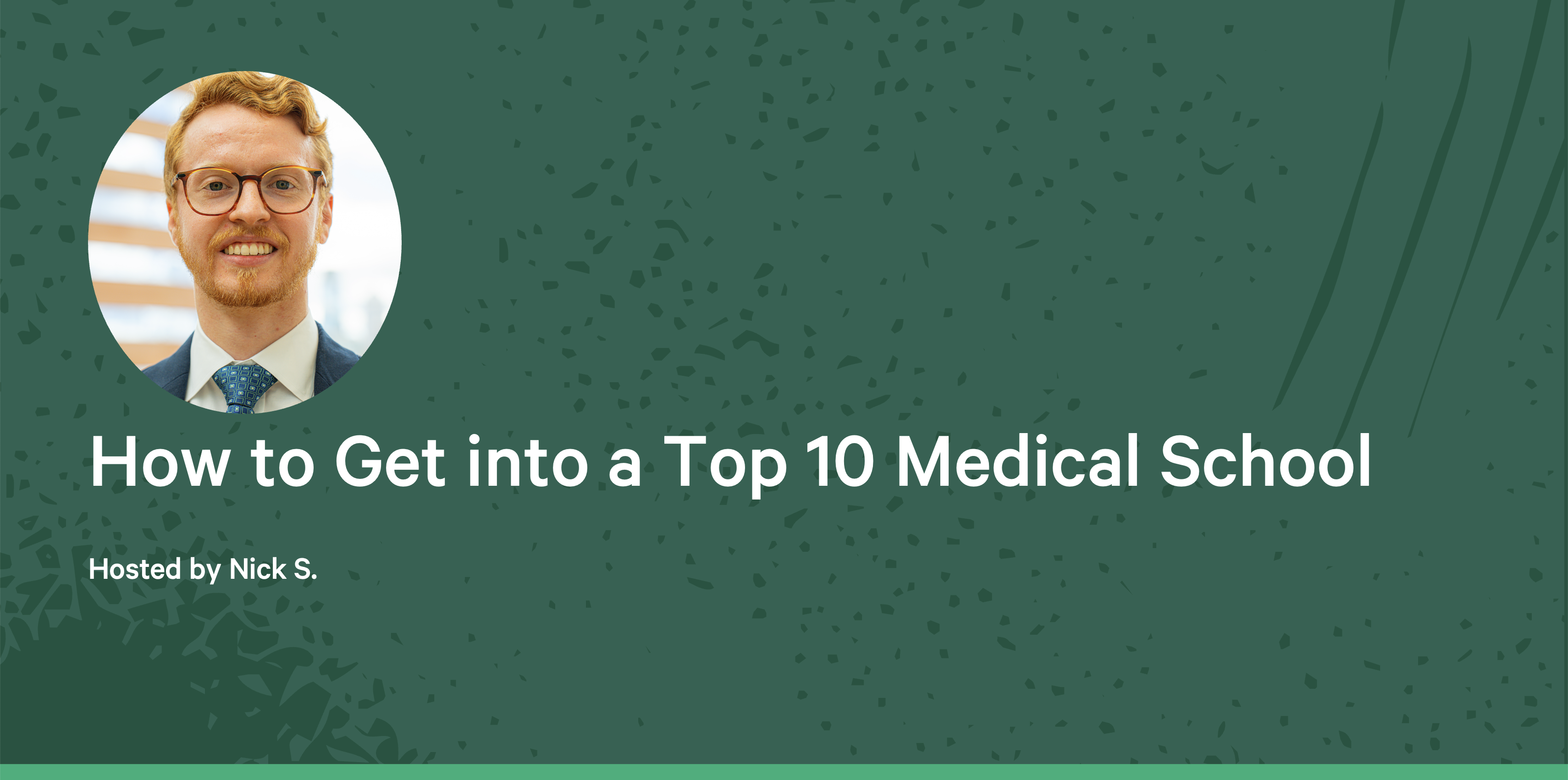 How to Get into a Top 10 Medical School
