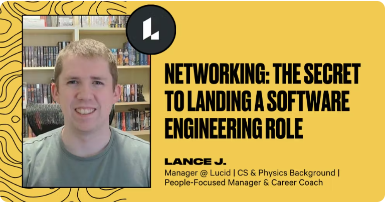 Networking: The Secret to Landing a Software Engineering Role