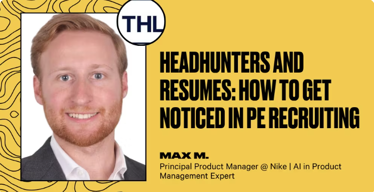 Headhunters and Resumes: How to Get Noticed in PE Recruiting