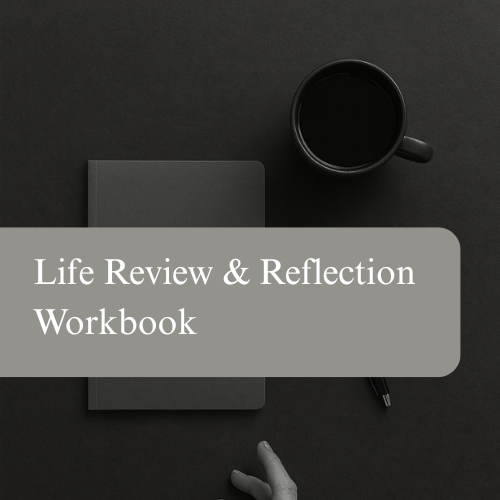 Life Review Workbook: Reflect, Reimagine, Realign