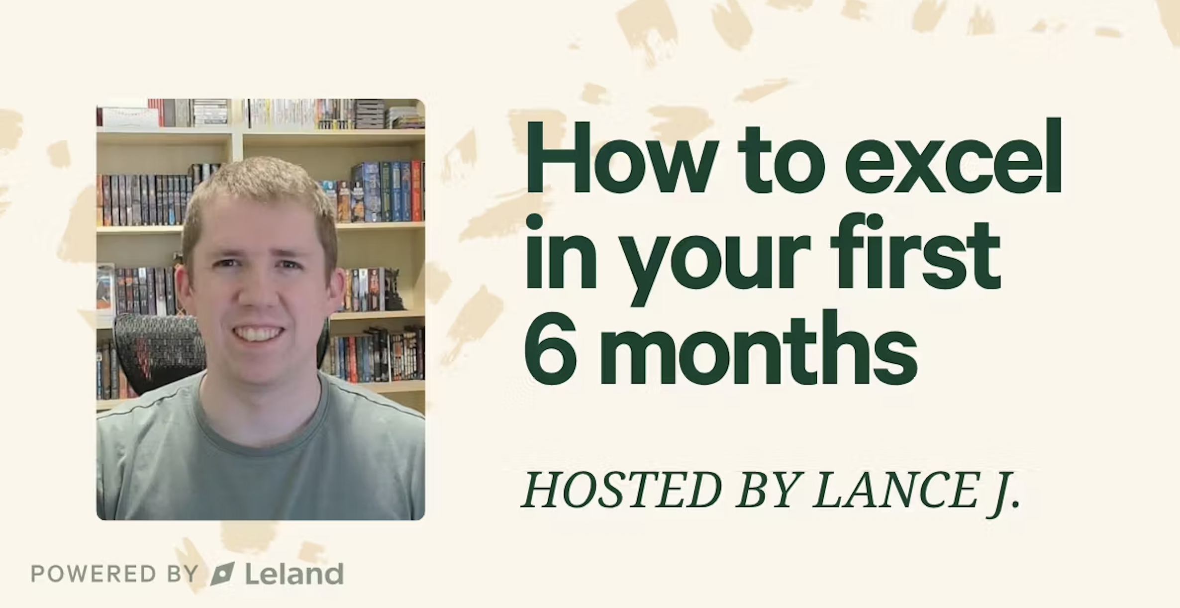 How to excel in your first 6 months