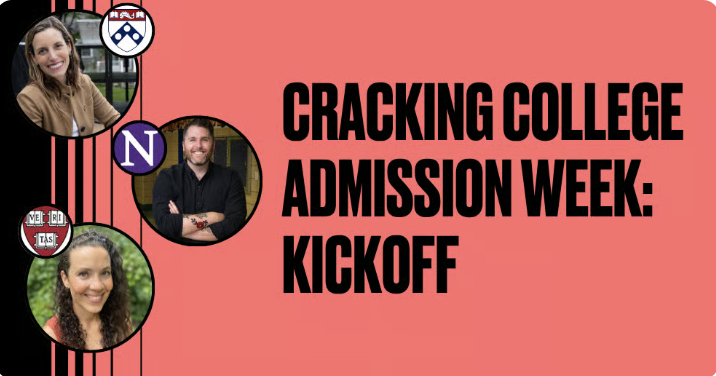 Cracking College Admission Week: Kickoff