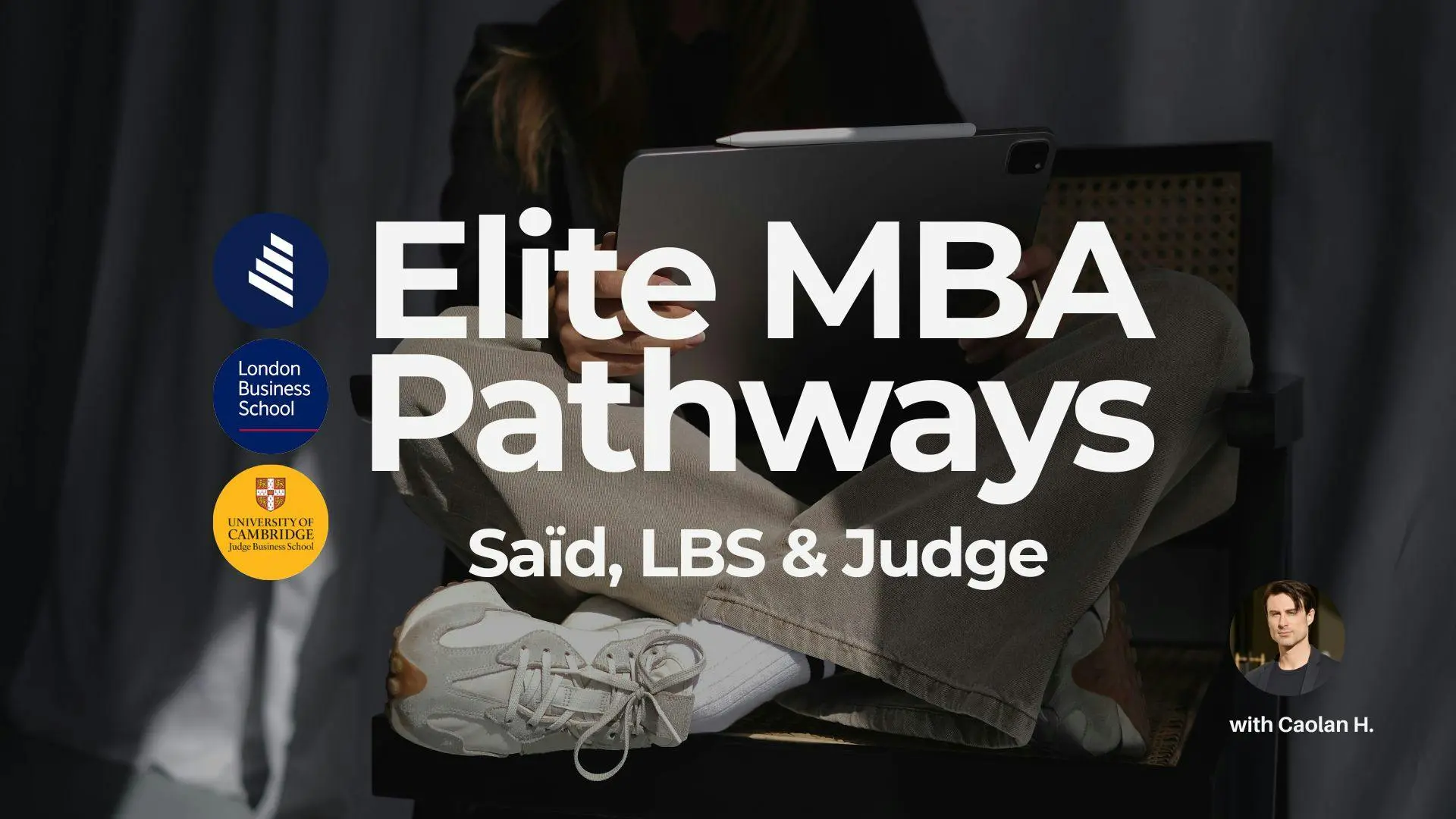 Non-US Elite MBA Pathways: Oxford (Saïd), LBS & Cambridge (Judge)